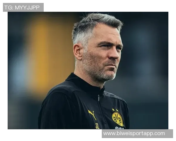 多特蒙德总监凯尔满意球队取胜表现虽不完美但情有可原